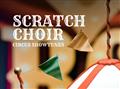 Scratch Choir: Circus Showtunes