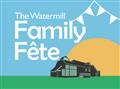 The Watermill Family Fête